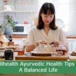 WellHealth Ayurvedic Health Tips