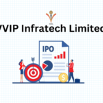 VVIP Infratech IPO: A Comprehensive Guide