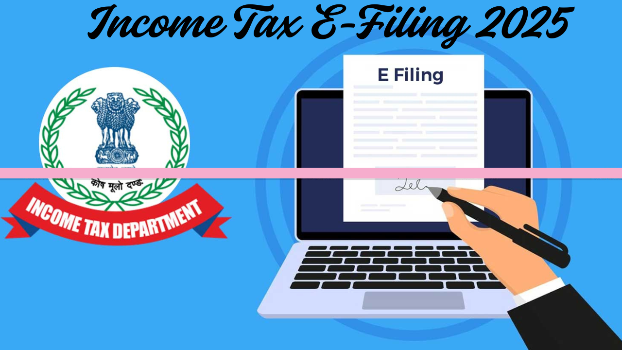 Income Tax E-Filing 2025